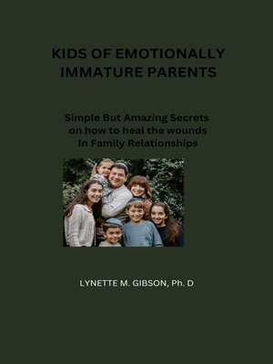 cover image of KIDS OF EMOTIONALLY IMMATURE PARENTS